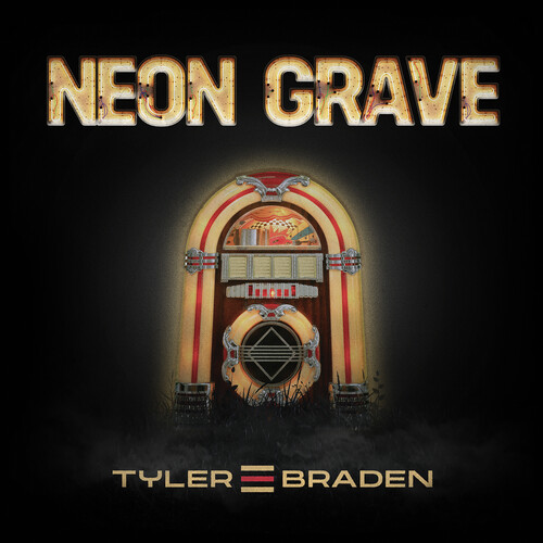 Braden, Tyler - Neon Grave EP