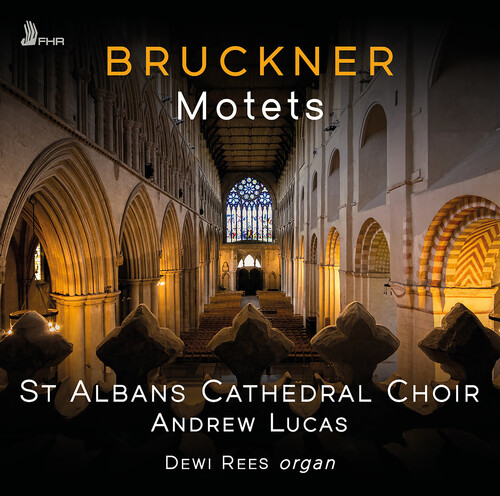 Bruckner / St. Albans Cathedral Choir - Motets