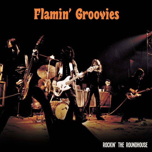 Flamin' Groovies - Rockin' The Roundhouse (Bonus Tracks) [Digipak]