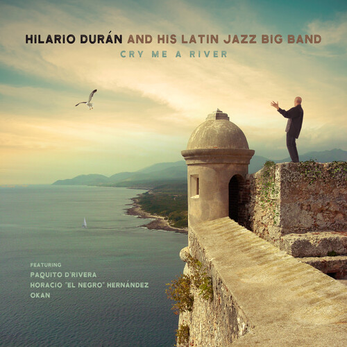 Hilario Duran  & His Latin Jazz Big Band - Cry Me A River