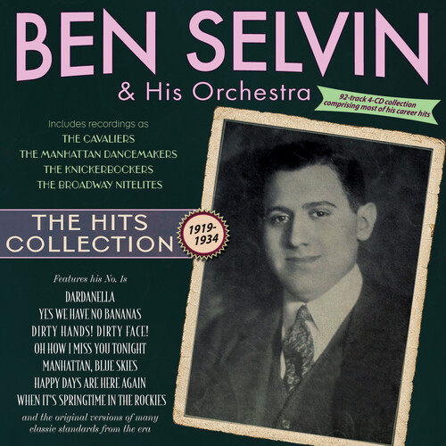 Ben Selvin  & His Orchestra - Hits Collection 1919-34