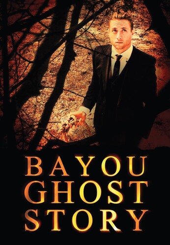 Bayou Ghost Story - Bayou Ghost Story
