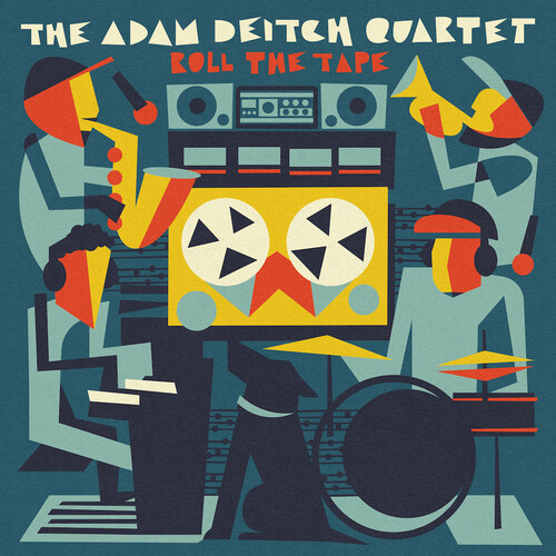 Adam Deitch  Quartet - Roll The Tape