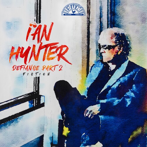 Ian Hunter - Defiance Part 2: Fiction [Deluxe] [Record Store Day] 