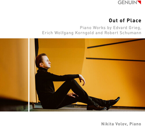 Grieg, Korngold & Schumann: Out of Place - Piano Works