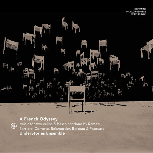 A French Odyssey - Music for two cellos by Rameau, Barriere, Corrette, Boismortier, Berteau & Patouart