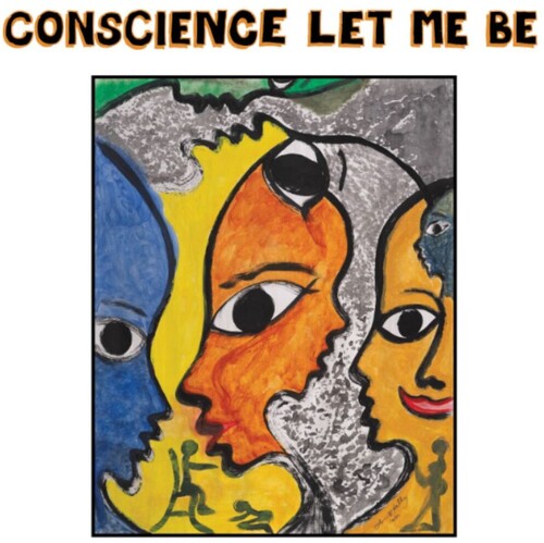 Conscience Let Me Be (Various Artists)
