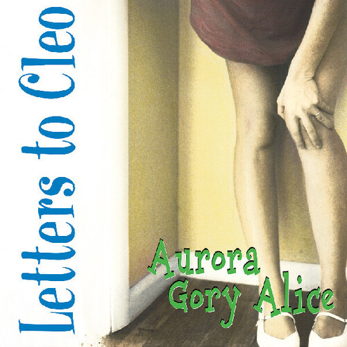 Letters To Cleo - Aurora Gory Alice [Blue] (Remastered)