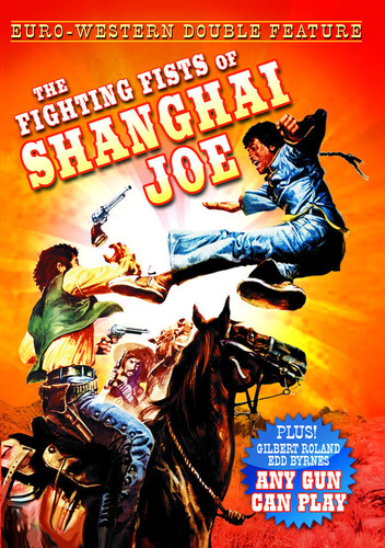 The Fighting Fists of Shanghai Joe /  Any Gun Can Play