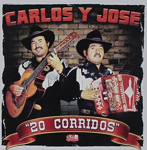 Carlos Y Jose - 20 Corridos