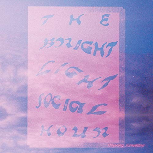 The Bright Light Social Hour - Missing Something [Translucent Pink LP]