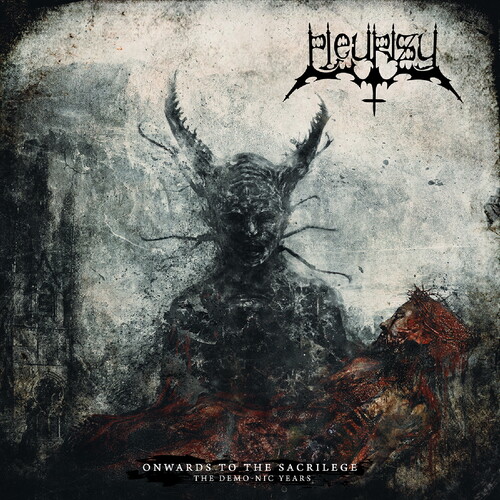 Onwards To The Sacrilege (the Demo-nic Years)