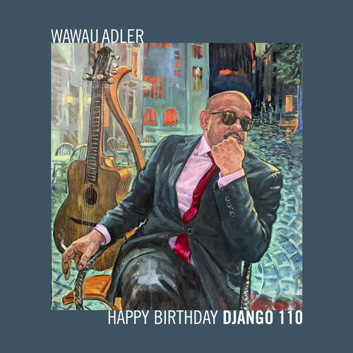 Wawau Adler - Happy Birthday Django 110