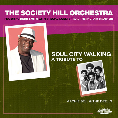 Soul City Walking: A Tribute To Archie Bell & The Drells