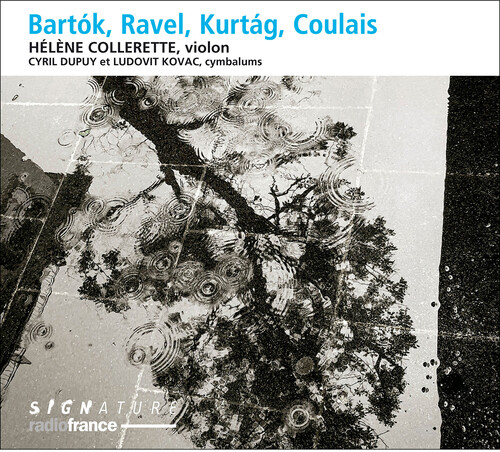 Bartok & Ravel & Kurtag & Coulais|Bartok / Collerette / Kovac