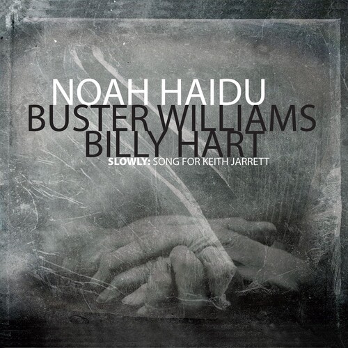 Noah Haidu - Slowly: Song For Keith Jarrett