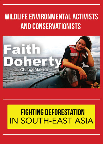 Changemakers Faith Doherty - ChangeMakers Faith Doherty: Fighting Deforestation in South-East Asia