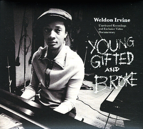 Weldon Irvine - Young, Gifted & Broke