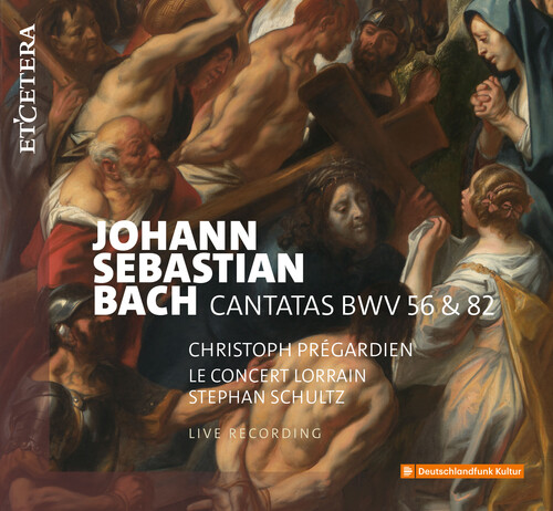 J.s. Bach: Cantatas Bwv 56 & 82