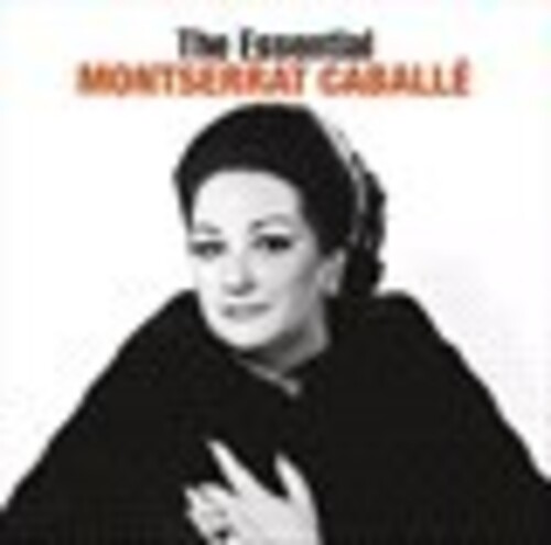 Essential Montserrat Caballe