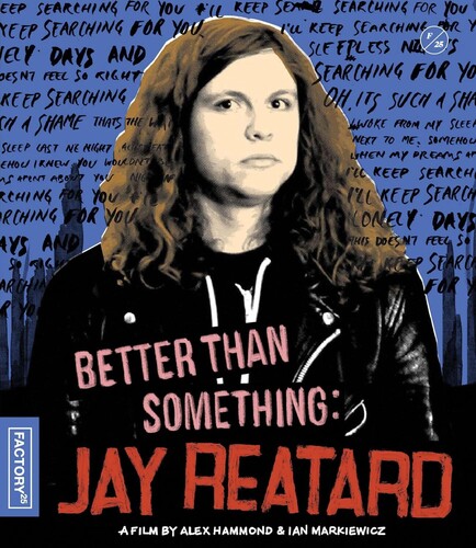 Better Than Something: Jay Reatard