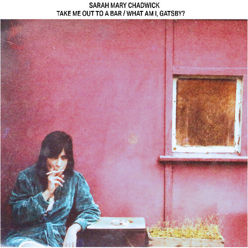 Sarah Chadwick  Mary - Take Me Out To A Bar / What Am I Gatsby