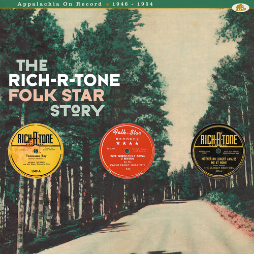 The Rich-R-Tone Folk Star Story: Appalachia On Record 1946-1954 (Various Artists)