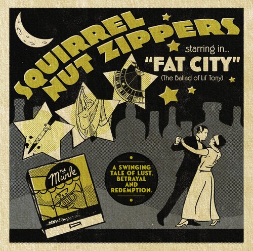Squirrel Nut Zippers - Squirrel Nut Zippers Starring In Fat City