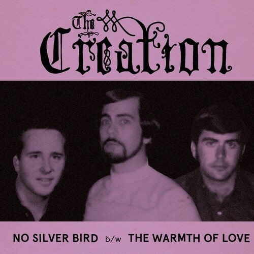 Creation - No Silver Bird / Warmth Of Love (Ep)