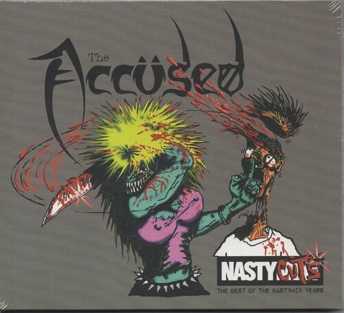 Nasty Cuts: The Best Of The Nasty Mix Years|The Accused