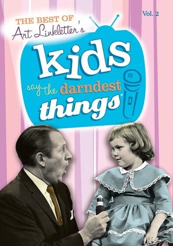 The Best of Art Linkletter's Kids Say the Darndest Things: Volume 2