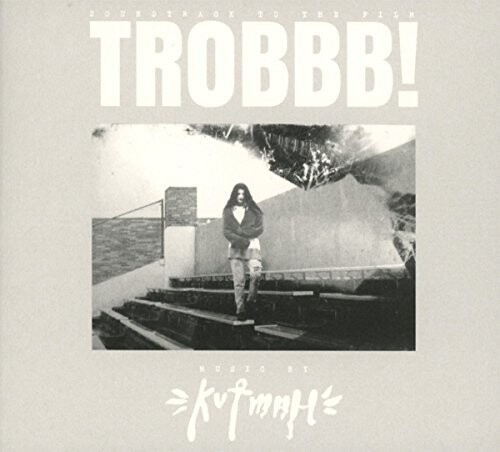 Kutmah - Trobbb