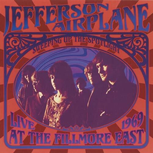 Jefferson Airplane - Sweeping Up The Spotlight Live At The Fillmore East