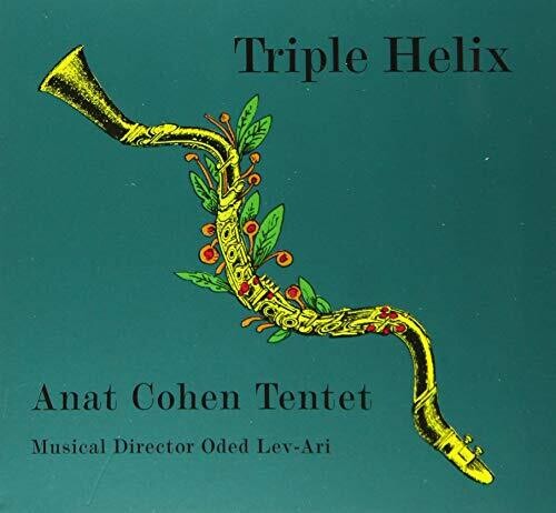 Anat Cohen Tentet - Tripple Helix