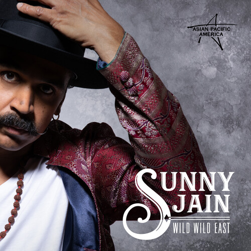 Sunny Jain - Wild Wild East [Digipak]