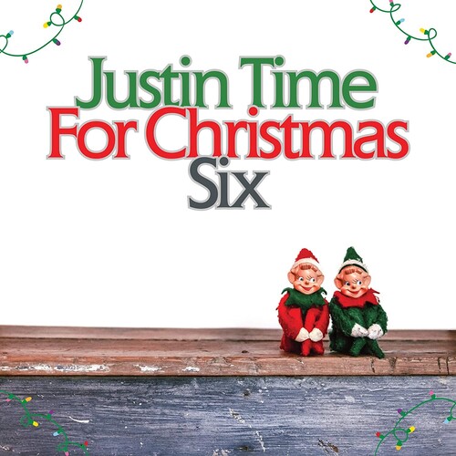 Justin Time For Christmas, Vol. 6 (Various Artists)