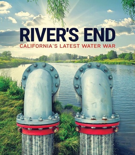 River's End: California's Latest Water War - River's End: California's Latest Water War / (Mod)