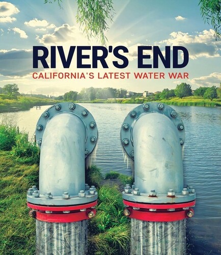 River's End: California's Latest Water War