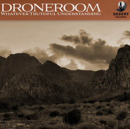 Droneroom - Whatever Truthful Understanding