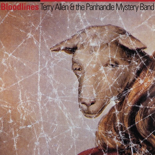 Terry Allen  & The Panhandle Mystery Band - Bloodlines