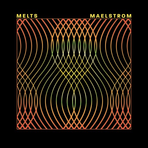 Melts - Maelstrom (Uk)