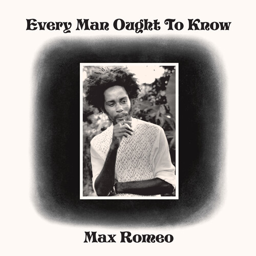 Max Romeo - Evert Man Ought To Know [Record Store Day]