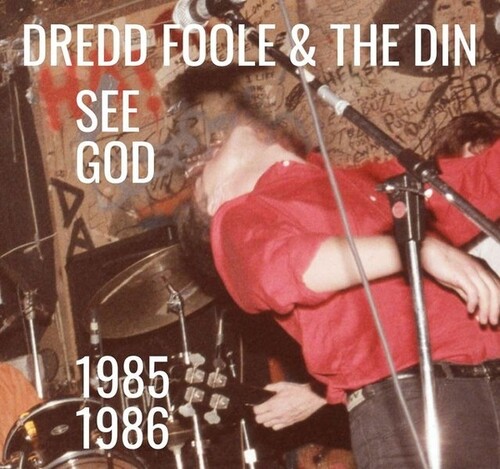 Dredd Foole / Din - See God (1985-1986)