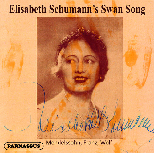 ELISABETH SCHUMANN - Elisabeth Schumann's Swansong