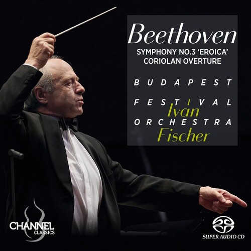 Beethoven: Symphony No. 3 &quot;Eroica&quot;; Coriolan Overture