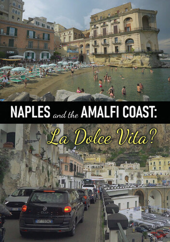 Naples And The Amalfi Coast - La Dolce Vita?