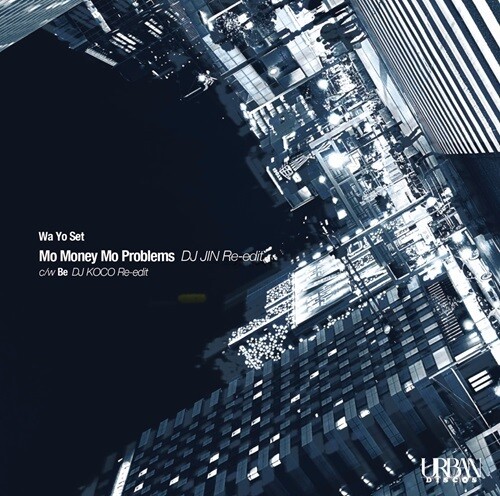 Mo Money Mo Problems (DJ JIN Re-edit) /  Be (DJ KOCO Re-edit)