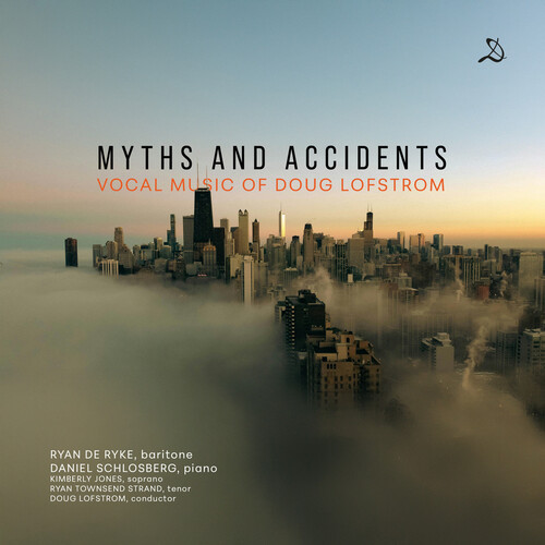 Myths and Accidents - Vocal Music of Doug Lofstrom