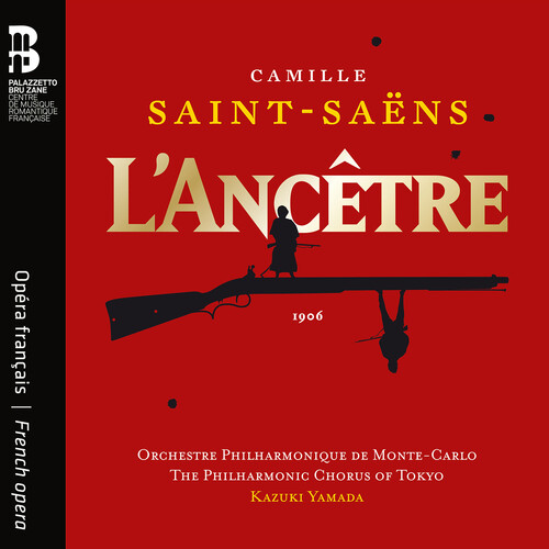 Camille Saint-Saens: L'Ancetre