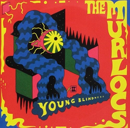 The Murlocs - Young Blindness [Import]